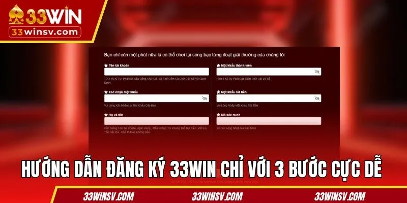 Hướng dẫn đăng ký 33WIN chỉ với 3 bước cực dễ